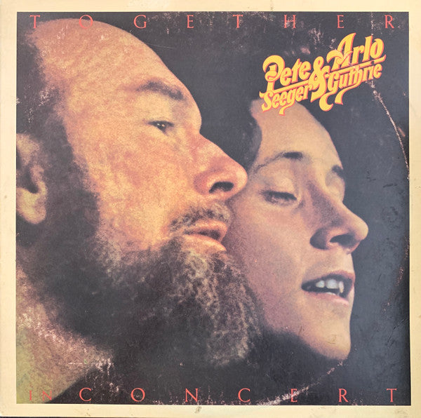 Pete Seeger & Arlo Guthrie - Pete Seeger & Arlo Guthrie Together In Concert - 1975