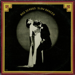 Boz Scaggs - Slow Dancer
