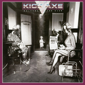 Kick Axe - Welcome To The Club - 1985