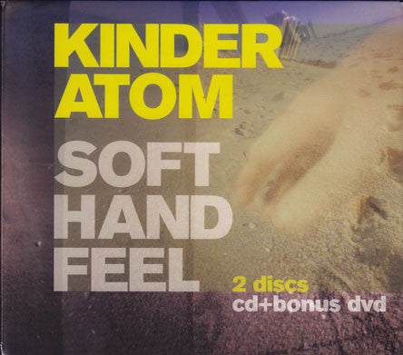 Kinder Atom - Soft Hand Feel (CD) - 2006