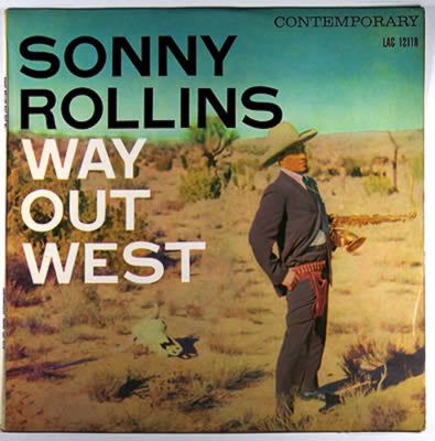Sonny Rollins - Way Out West - 1958