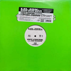 Lil' Jon & The East Side Boyz - Get Crunk / Lovers & Friends