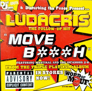 Ludacris - Move B***h / Keep It On The Hush - 2002