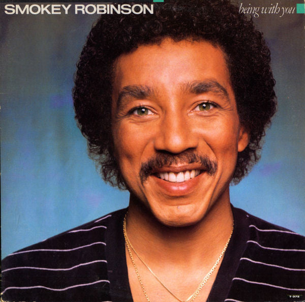 Smokey Robinson - Being With You - 1981