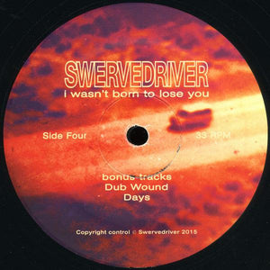 Swervedriver - I Wasn't Born To Lose You 2015 - Quarantunes