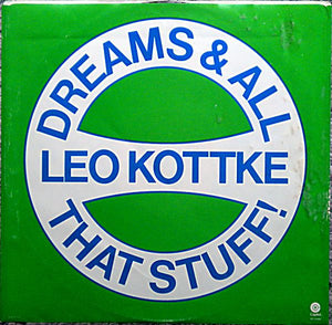 Leo Kottke - Dreams And All That Stuff - 1974