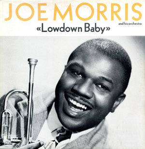 Joe Morris Orchestra - Lowdown Baby