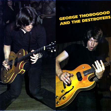 George Thorogood & The Destroyers - George Thorogood And The Destroyers - 1982