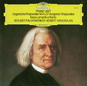 Franz Liszt, Berliner Philharmoniker ∙ Herbert von Karajan - Ungarische Rhapsodien Nr.4 U. 5 = Hungarian Rhapsodies / Tasso: Lamento E Trionfo - 1977