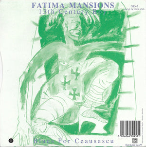 The Fatima Mansions - Blues For Ceausescu / 13th Century Boy