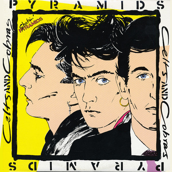 Shakin' Pyramids, The - Celts And Cobras - 1982