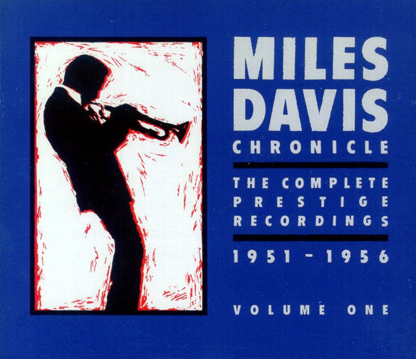 Miles Davis - Chronicle: The Complete Prestige Recordings 1951–1956 -