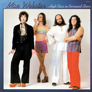 Max Webster - High Class In Borrowed Shoes -