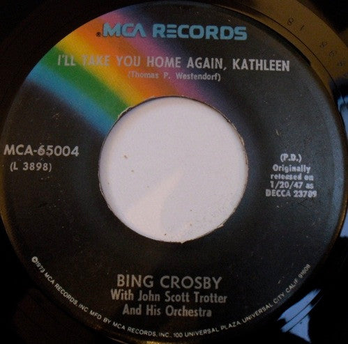 Bing Crosby - I'll Take You Home Again, Kathleen / Too-Ra-Loo-Ra-Loo-Ral (That's An Irish Lullaby) - 1973