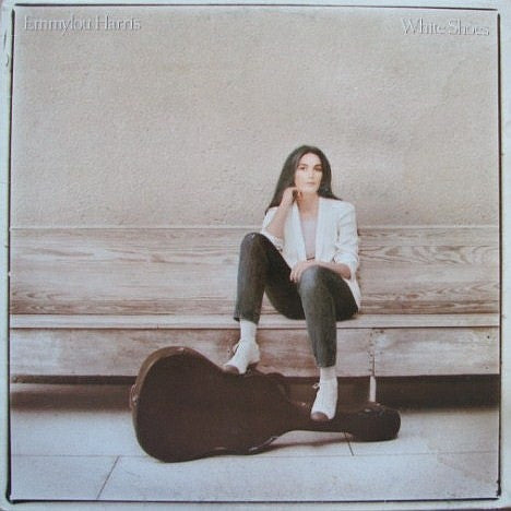 Emmylou Harris - White Shoes - 1983