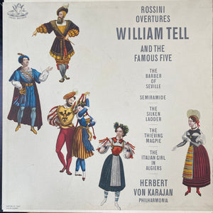 Gioacchino Rossini - Rossini Overtures (William Tell & The Famous Five)