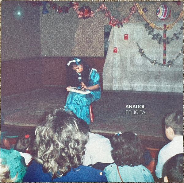 Anadol - Felicita - 2022
