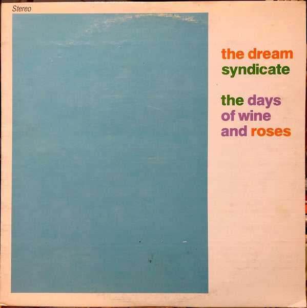 Dream Syndicate, The - The Days Of Wine And Roses - 1982