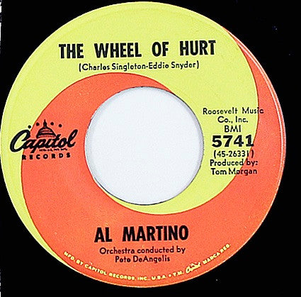 Al Martino - The Wheel Of Hurt / Somewhere In This World