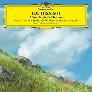 Joe Hisaishi -  A Symphonic Celebration (Music From The Studio Ghibli Films Of Hayao Miyazaki)