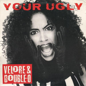 Velore & Double-O - Your Ugly - 1987 - Quarantunes