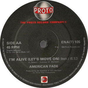 American Fade - I'm Alive (Let's Move On) (12") 1983 - Quarantunes