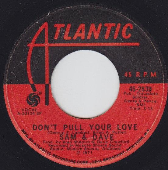 Sam & Dave - Don't Pull Your Love / Jody Ryder Got Killed 1971 - Quarantunes