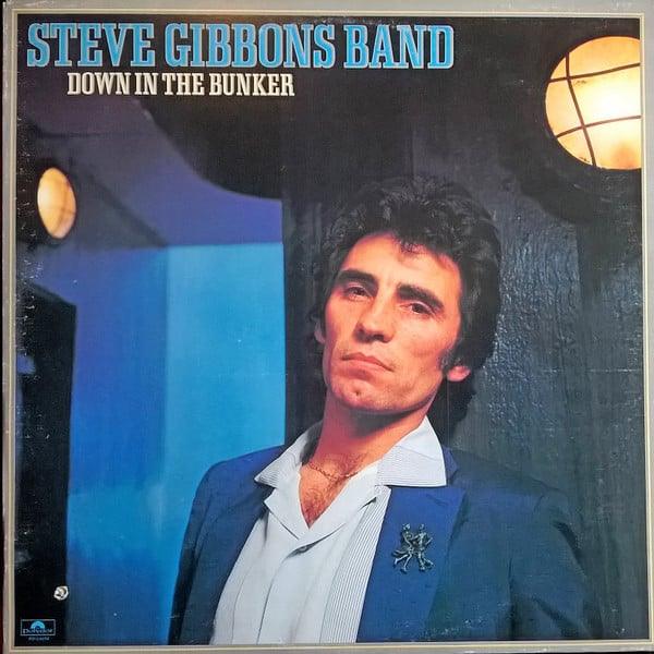 Steve Gibbons Band - Down In The Bunker 1978 - Quarantunes