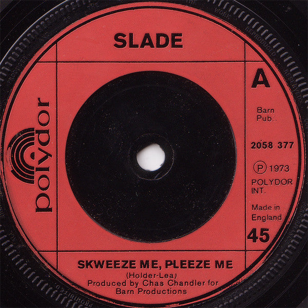 Slade - Skweeze Me, Pleeze Me