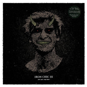 Iron Chic - You Can't Stay Here