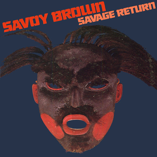 Savoy Brown - Savage Return