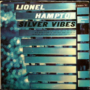 Lionel Hampton - Silver Vibes (With Trombones And Rhythm) 1960 - Quarantunes