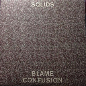 Solids - Blame Confusion 2014 - Quarantunes