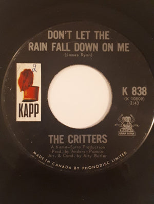 The Critters - Don't Let The Rain Fall Down On Me