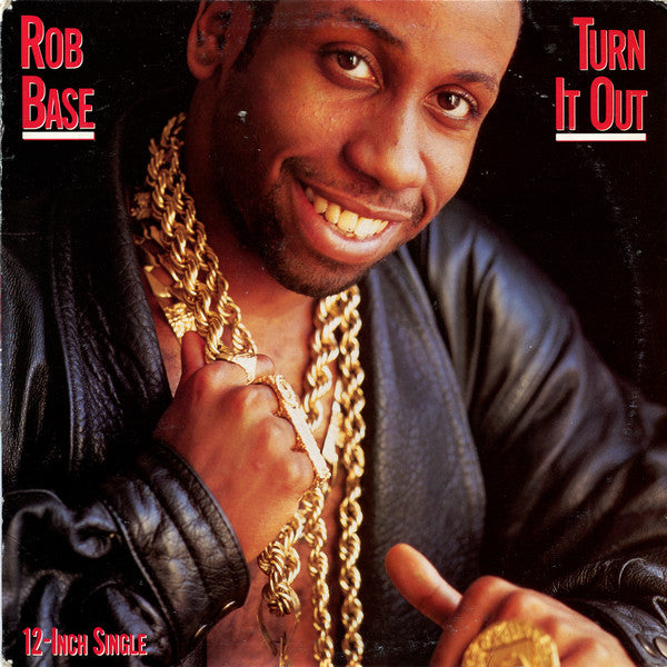Rob Base - Turn It Out (Go Base)