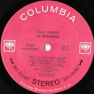 Gilles Vigneault - La Manikoutai 1967 - Quarantunes