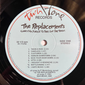 The Replacements - Sorry Ma, Forgot To Take Out The Trash