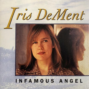 Iris DeMent - Infamous Angel - Quarantunes