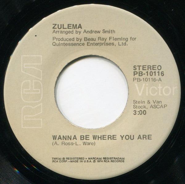 Zulema - Wanna Be Where You Are / No Time Next Time 1974 - Quarantunes
