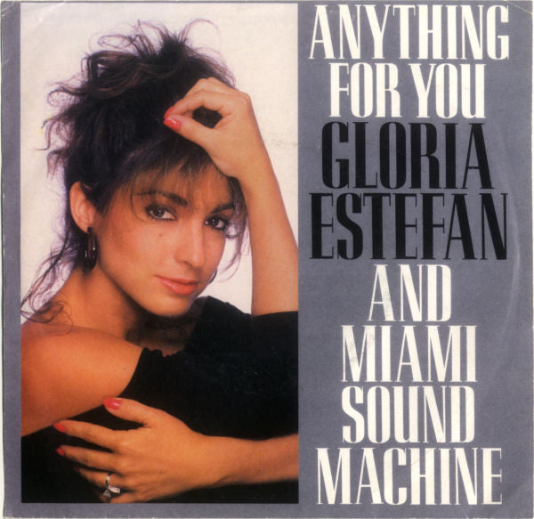Miami Sound Machine - Anything For You