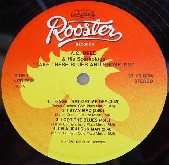 A.C. Reed And His Spark Plugs - Take These Blues And Shove 'Em! 1985 - Quarantunes