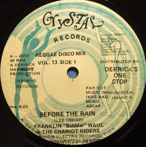 Franklyn "Bubbler" Waul|The Chariot Riders - Before The Rain (12") 1979 - Quarantunes