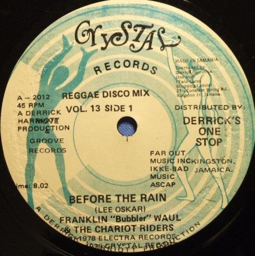 Franklyn "Bubbler" Waul|The Chariot Riders - Before The Rain (12") 1979 - Quarantunes
