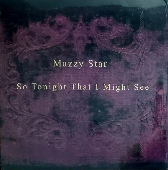 Mazzy Star - So Tonight That I Might See