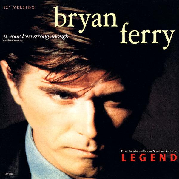 Bryan Ferry - Is Your Love Strong Enough (Extended Version) - 1986 - Quarantunes