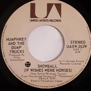 Humphrey And The Dumptrucks - Snowball (If Wishes Were Horses) 1973 - Quarantunes