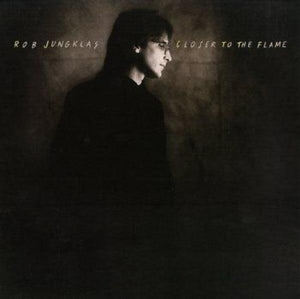 Rob Jungklas - Closer To The Flame 1986 - Quarantunes
