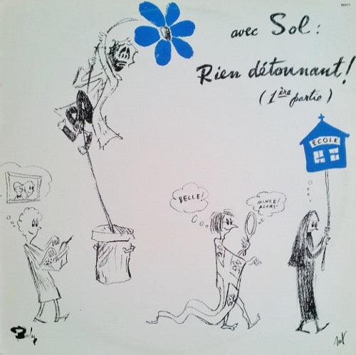 Sol - Rien Détonnant! (1ère Partie) - Quarantunes
