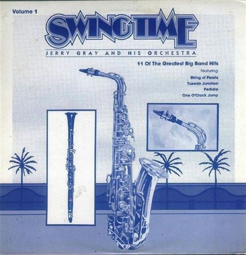 Jerry Gray And His Orchestra - Swingtime Volume 1; Big Band Sound Of Jerry Gray And His Orchestra