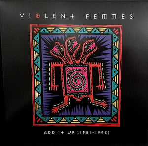Violent Femmes - Add It Up (1981-1993) 2021 - Quarantunes